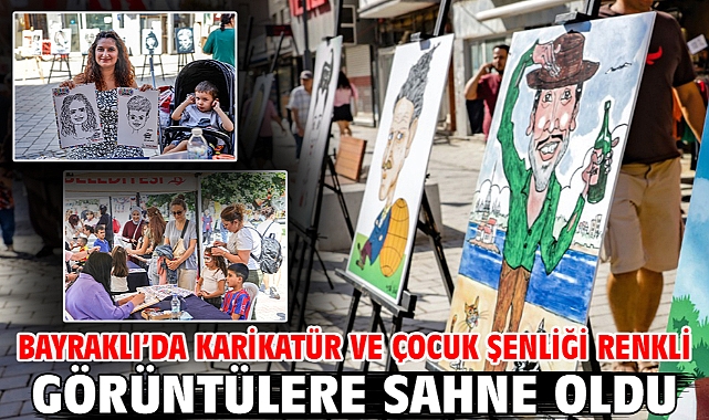 Bayraklı’da Karikatür Ve Çocuk Şenliği Renkli Görüntülere Sahne Oldu