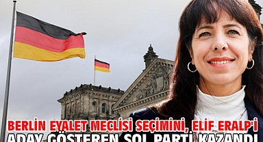 Berlin eyalet meclisi seçimini, Elif Eralp'i aday gösteren Sol Parti kazandı