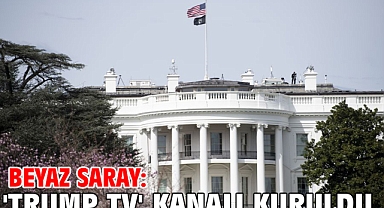 Beyaz Saray: 'Trump TV' kanalı kuruldu
