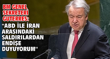 BM Genel Sekreteri Guterres: 