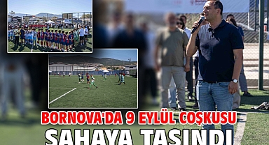 Bornova'da 9 Eylül coşkusu sahaya taşındı
