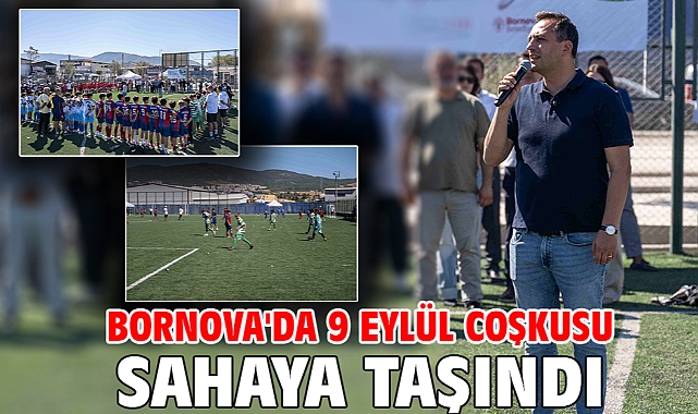 Bornova'da 9 Eylül coşkusu sahaya taşındı
