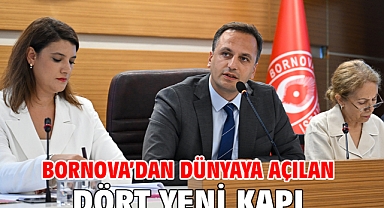 Bornova’dan dünyaya açılan dört yeni kapı