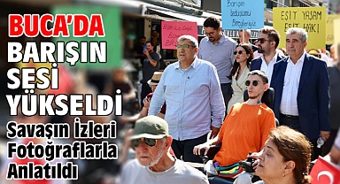 Buca’da barışın sesi yükseldi