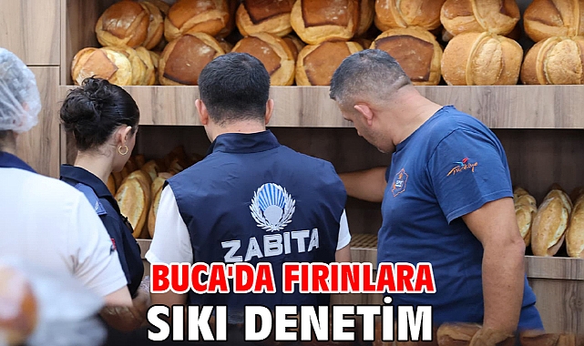 Buca'da fırınlara sıkı denetim