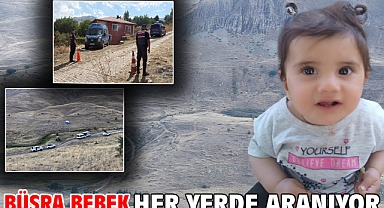 Büşra bebek her yerde aranıyor
