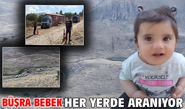 Büşra bebek her yerde aranıyor