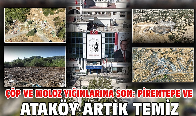 Çöp ve Moloz Yığınlarına Son: Pirentepe ve Ataköy Artık Temiz