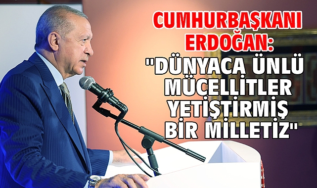 Cumhurbaşkanı Erdoğan: