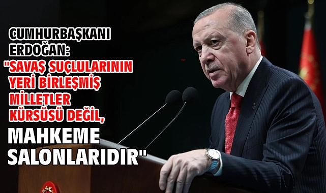 Cumhurbaşkanı Erdoğan:
