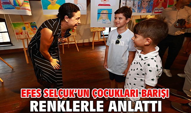 Efes Selçuk’un Çocukları Barışı Renklerle Anlattı