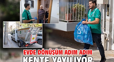 Evde dönüşüm adım adım kente yayılıyor