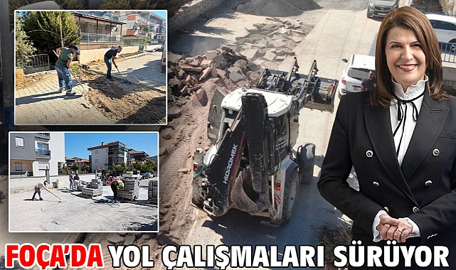 Foça’da Yol Çalışmaları Sürüyor