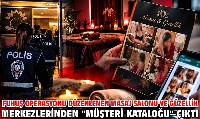 Fuhuş Operasyonu Düzenlenen masaj salonu ve güzellik merkezlerinden