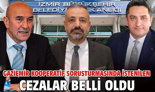 Gaziemir Kooperatif soruşturmasında istenilen cezalar belli oldu