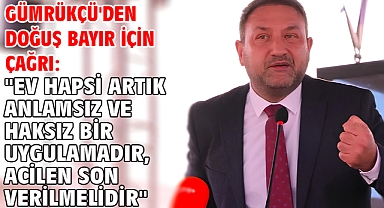 Gümrükçü'den Doğuş Bayır İçin Çağrı