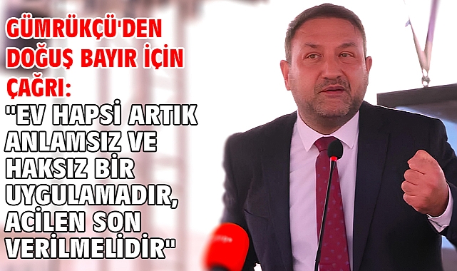 Gümrükçü'den Doğuş Bayır İçin Çağrı