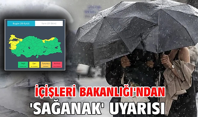 İçişleri Bakanlığı'ndan 'sağanak' uyarısı