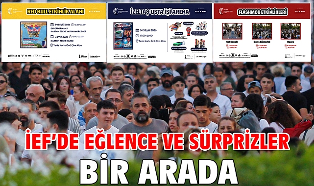 İEF’de eğlence ve sürprizler bir arada