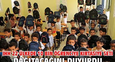 İHH 22 ülkede 10 bin öğrenciye kırtasiye seti dağıtacağını duyurdu