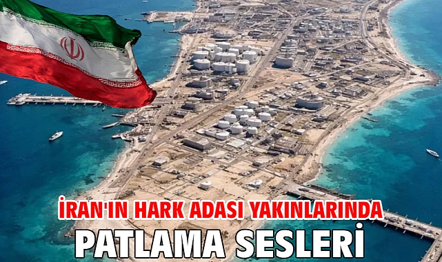 İran'ın Hark Adası yakınlarında patlama sesleri