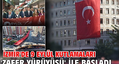 İzmir'de 9 Eylül kutlamaları 'Zafer Yürüyüşü' ile başladı