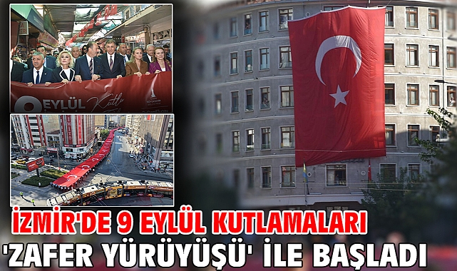 İzmir'de 9 Eylül kutlamaları 'Zafer Yürüyüşü' ile başladı