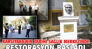 Karşıyaka'nın tarihi sağlık merkezinde restorasyon başladı