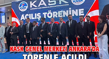 KASK Genel Merkezi Ankara’da törenle açıldı