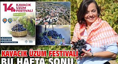Kavacık Üzüm Festivali Bu Hafta Sonu