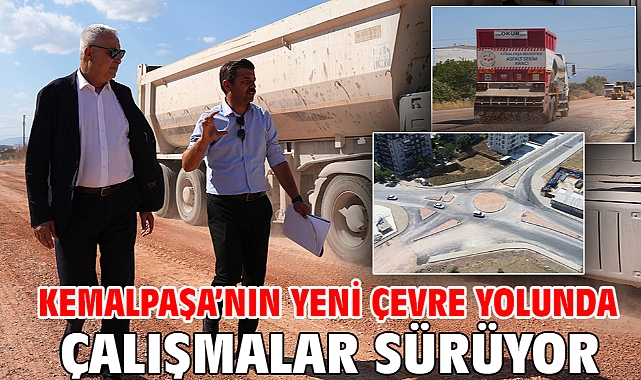Kemalpaşa'nın Yeni Çevre Yolunda Çalışmalar Sürüyor