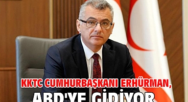 KKTC Cumhurbaşkanı Erhürman, ABD'ye gidiyor
