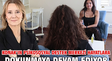 Konak’ın Psikososyal Destek Merkezi hayatlara dokunmaya devam ediyor