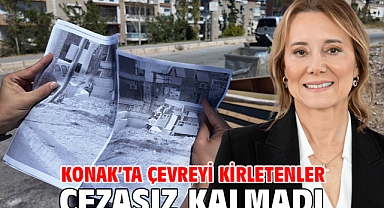 Konak’ta çevreyi kirletenler cezasız kalmadı