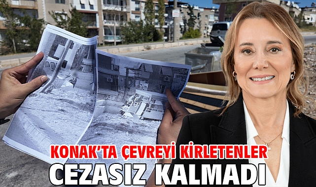 Konak’ta çevreyi kirletenler cezasız kalmadı