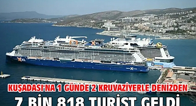 Kuşadası'na 1 günde 2 kruvaziyerle denizden 7 bin 818 turist geldi