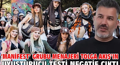‘Manifest’ grubu menajeri Tolga Akış’ın uyuşturucu testi negatif çıktı