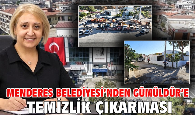 Menderes Belediyesi’nden Gümüldür’e Temizlik Çıkarması