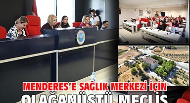 Menderes'e Sağlık Merkezi İçin Olağanüstü Meclis