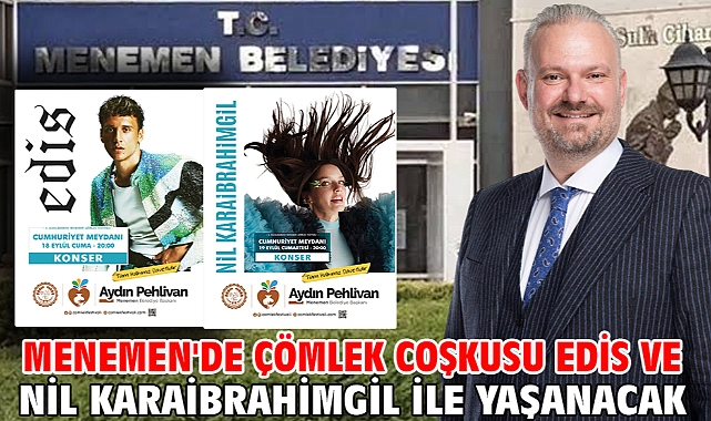 Menemen'de çömlek coşkusu Edis ve Nil Karaibrahimgil ile yaşanacak!