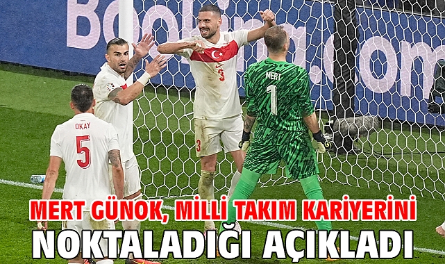 Mert Günok, milli takım kariyerini noktaladığı açıkladı