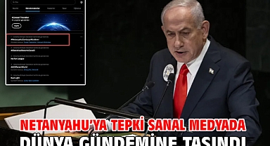 Netanyahu’ya tepki sanal medyada dünya gündemine taşındı