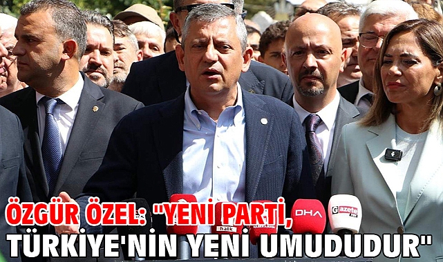Özgür Özel: