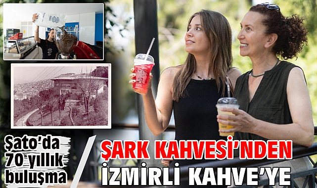 Şark Kahvesi’nden İzmirli Kahve’ye