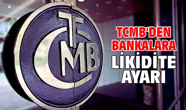 TCMB'den Bankalara Likidite Ayarı