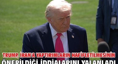Trump, İran'a yaptırımların hafifletilmesinin önerildiği iddialarını yalanladı