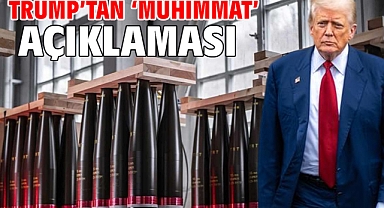 Trump'tan 'mühimmat' açıklaması
