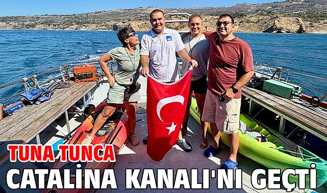 Tuna Tunca Catalina Kanalı'nı geçti
