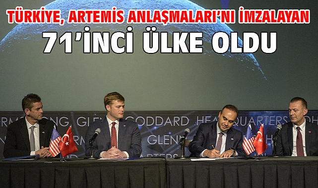 Türkiye, Artemis Anlaşmaları’nı imzalayan 71’inci ülke oldu
