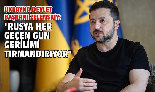 Ukrayna Devlet Başkanı Zelenskiy: